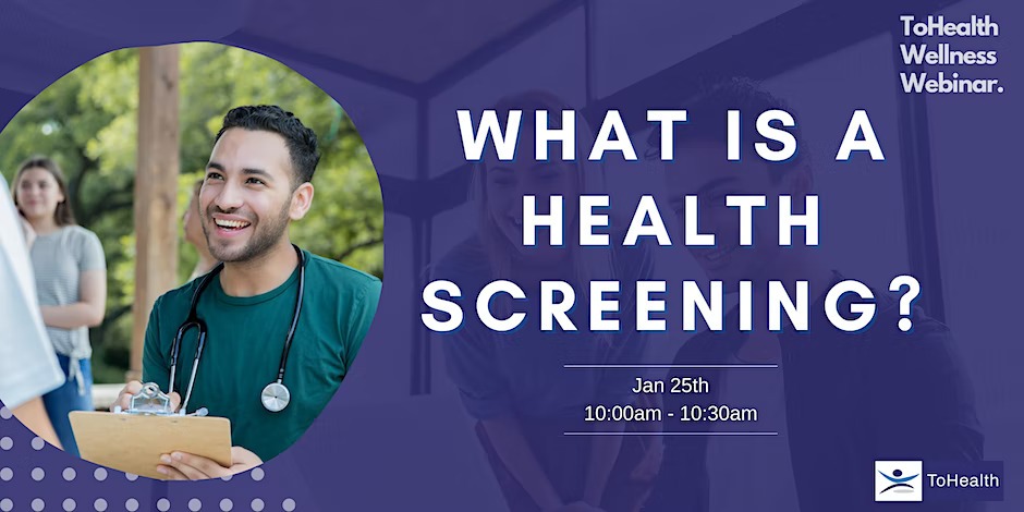 A marketing graphic for the tohealth webinar called What is a Health Screening. There is a circular photo of a smiling doctor in green scrubs holding a clipboard. The doctor is a young man with dark short hair. The graphic reads Jan 25th, 10am to 10.30 am.